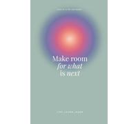 Make Room For What is next: An Interactive Mindfulness & Self-Care Journal for Women and Teen Girls, Mood Doodling, and Brain-Relaxing Puzzle for Stress Relief. A5 Size and Dotted Pages.
