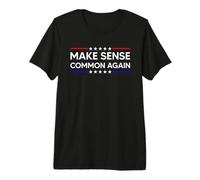 Make Sense Common Again Camiseta Premium