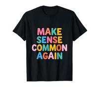 Make Sense Common Again Funny Lógico Pensador Retro Camiseta