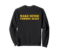Make Sense Common Again Sudadera