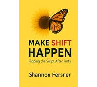 Make Shift Happen