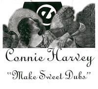 Make Sweet Dubs - Connie Harvey 12"