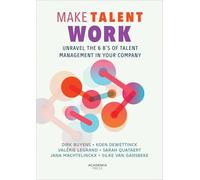 Make Talent Work /anglais: Unravel the 6 B’s of Talent Management in Your Company (Academia Press)