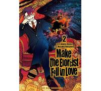 MAKE THE EXORCIST FALL IN LOVE, VOL. 2