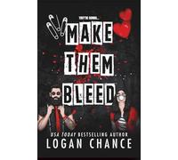 Make Them Bleed: A Dark Masked Romcom (Pretty Deadly Things)