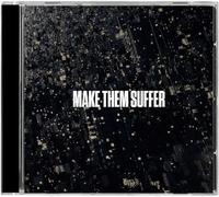 Make Them Suffer - Make Them Suffer