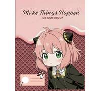 Make Things Happen: Cute Kawaii Anime Notebook for Girls | Large 8.5 x 11 Ruled Notebook | Minimalist Softcover Journal | 80 Pages Wide Ruled | Ideal for Students, Notes & Daily Writing