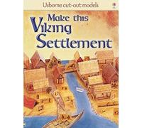 Make This Viking Settlement (Usborne Cut-out Models)