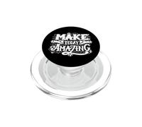 Make Today Amazing Inspirational Typography Graphic Outfit PopSockets PopGrip para MagSafe