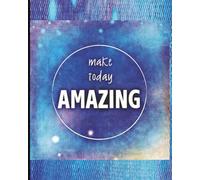 make today AMAZING Notebook