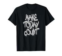 Make Today Count Graffiti Motivational Art Design Camiseta