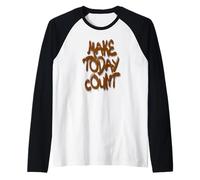 Make Today Count Graffiti Motivational Art Design Camiseta Manga Raglan
