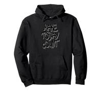 Make Today Count Graffiti Motivational Art Design Sudadera con Capucha