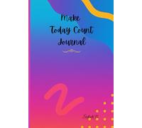 Make Today Count Journal