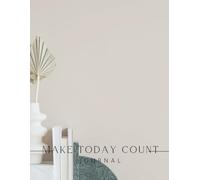 Make Today Count Journal