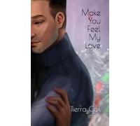 Make You Feel My Love: A BWWM Dark Romance