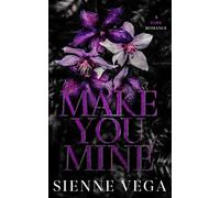 Make You Mine: A Stalker Romance