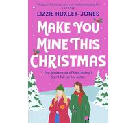 Make You Mine This Christmas: An absolutely hilarious and heartwarming cosy queer festive rom-com to read this 2024 Christmas