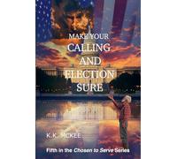 Make Your Calling and Election Sure (5) (Chosen to Serve)