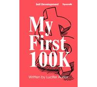 Make Your First $100K