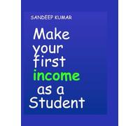 Make Your First Income As A Student