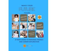 Make Your Future Yours: Personal Finance Guide for Teens