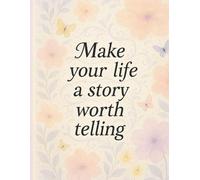 Make your life a story worth telling- Writing journal ,90gsm ,Ruled,Paperback