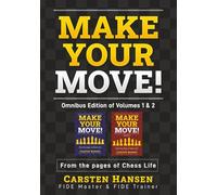 Make Your Move - Omnibus Edition: From the pages of Chess Life: 4