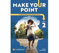Make Your Point Level 2 Student’s Book with Interactive eBook