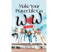 Make Your Prayer Life Go WOW for TEENS