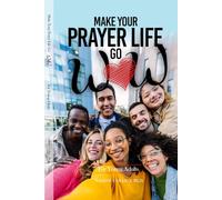 Make Your Prayer Life Go WOW for Young Adults