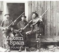 Makem & Spain - Four Pounds a Day