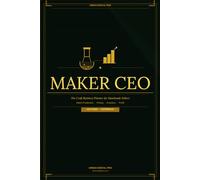 Maker CEO: The Craft Business Planner for Handmade Sellers: Batch Planning, Product Costing & Income Tracking for Artisan Entrepreneurs