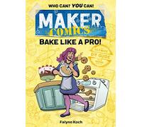 MAKER COMICS HC BAKE LIKE A PRO