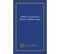 Makers of American history: William Penn