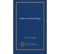 Makers of many things
