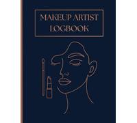 Makeup Artist Logbook: Practice Face Charts And Makeup Notes For Professional Artists