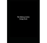 Makeup Design Book: A Makeup Artists Workbook (The Makeup Artist Client Book.)
