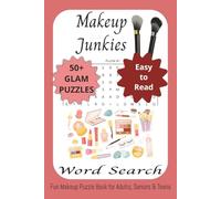 Makeup Junkies Word Search: Word Searches with Easy to Read Print about Beauty & Makeup | ... Gift for Makeup Lovers, Girls' Nights or Sharing with ... Bestie | 6X9 Inches 110 Pages 50+ Puzzles
