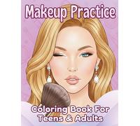 Makeup Practice Coloring Book for Adults & Teens: 40 Unique Faces to Color, Design, and Create Beautiful Makeup Looks for Fun, Creativity, and Skill Building