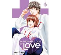 Maki Enjoji - An Incurable Case of Love, Vol. 6: Volume 6