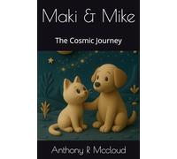 Maki & Mike: The Cosmic Journey