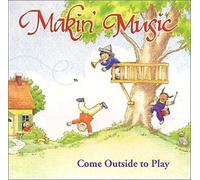Makin' Music Rockin' Rhythms - Come Outside to Play