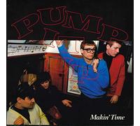 Makin' Time - Pump It Up [Vinilo]