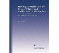 Making a difference in the lives of infants and toddlers and their families: The impacts of Early Head Start