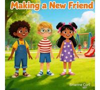 Making A New Friend (The Little Learners: Social Stories Series)
