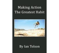Making Action the Greatest Habit