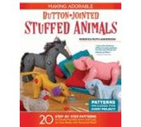 Making Adorable Button-jointed Stuffed Animals (ebook)