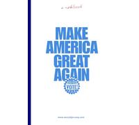Making America Great Again: A Journal Inspired by Donald Trump