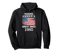Making America Great Since 1985 - Divertido gráfico de cumpleaños Sudadera con Capucha